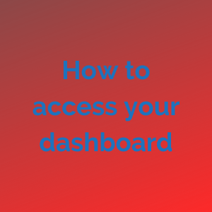 How to access your dashboard